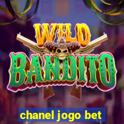 chanel jogo bet